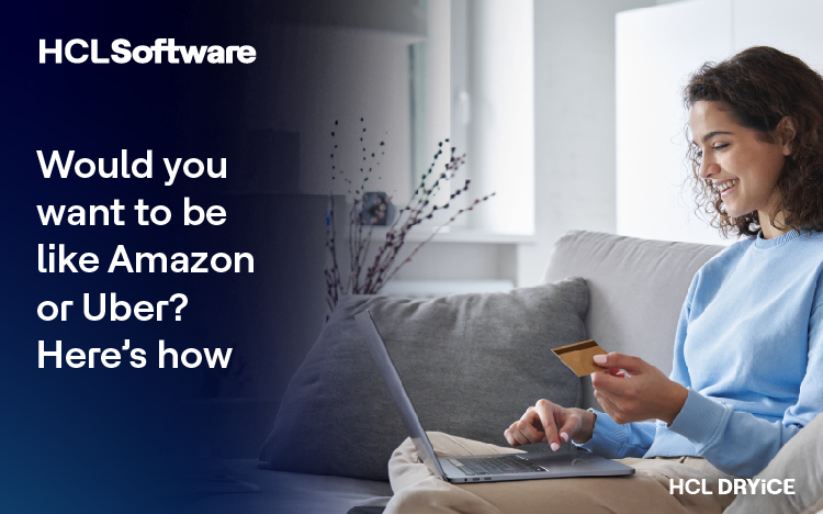 Would You Want to be Like Amazon or Uber? Here is How