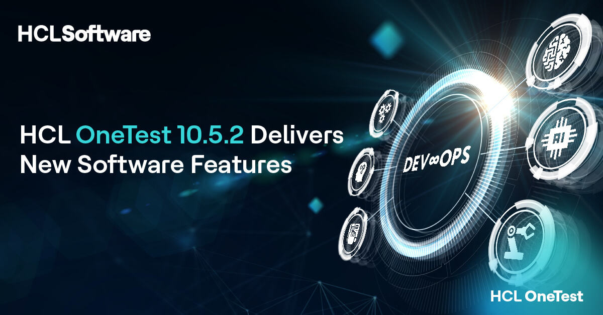 HCL OneTest Delivers New Software Features